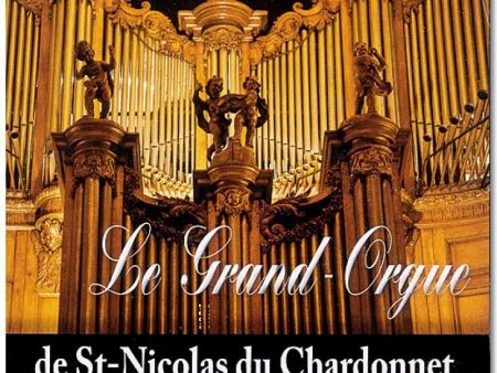 The Grand Organ: St Nicholas Du Chardonnet Sale