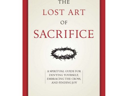 The Lost Art of Sacrifice For Cheap