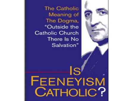 Is Feeneyism Catholic For Sale