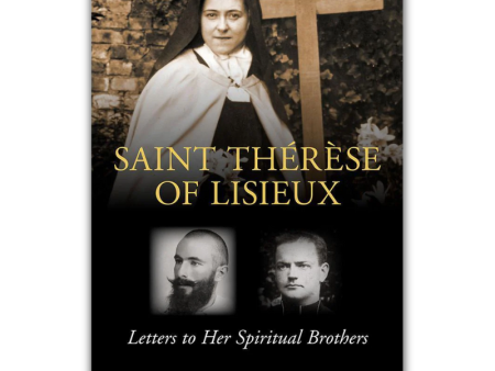 St Therese of Lisieux - Letters to Her Spiritual Brothers Online