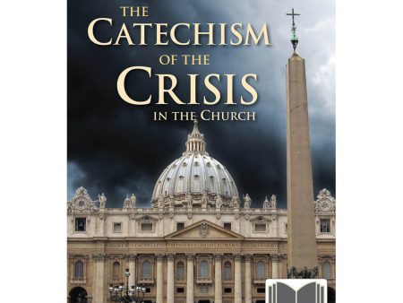 Catechism Of The Crisis - Ebook Supply