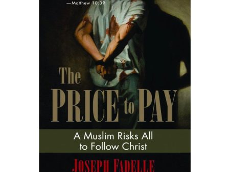 The Price to Pay - A Muslim Risks All to Follow Christ Online now