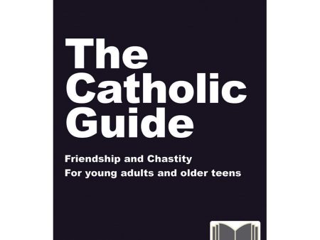 The Catholic Guide to Friendship and Chastity - eBook on Sale