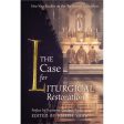 The Case for Liturgical Restoration Online Sale