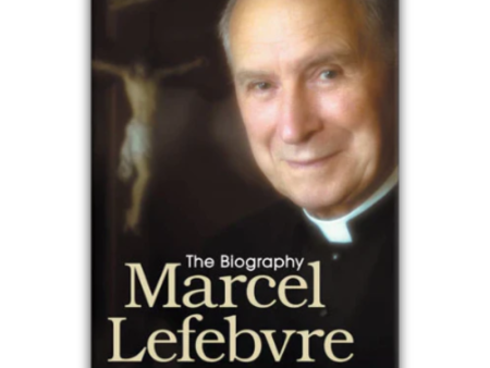 Marcel Lefebvre: The Biography Cheap