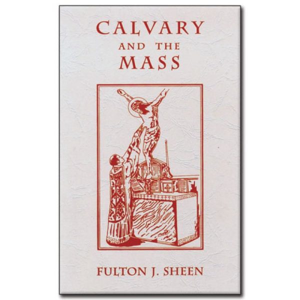 Calvary And The Mass Supply