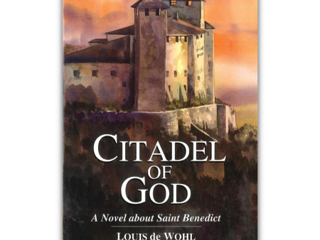 Citadel of God A Novel of Saint Benedict Online Hot Sale