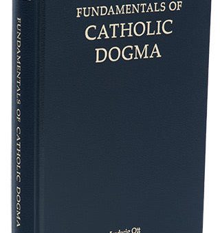 Fundamentals Of Catholic Dogma (Hard Cover) For Cheap