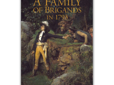 A Family of Brigands in 1793 Paperback For Sale