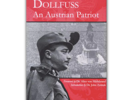 Dollfuss: An Austrian Patriot Online Hot Sale