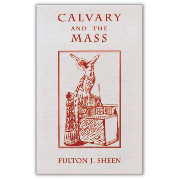 Calvary And The Mass Supply