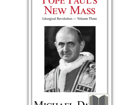 Pope Paul s New Mass - eBook Online Sale