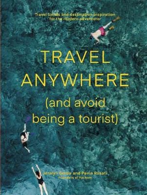 Grant Hardie: Travel Anywhere (and Avoid Being a Tourist) [2019] paperback Hot on Sale