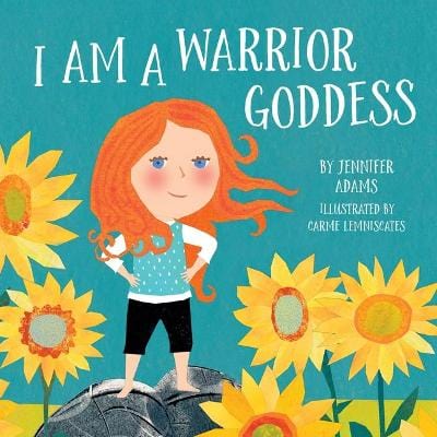 Jennifer Adams: I Am a Warrior Goddess [2020] Sale