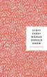 Alanna Kalb: Stuff Every Woman Should Know [2018] hardback Online now