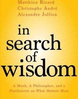 Matthieu Ricard: In Search of Wisdom [2018] paperback For Discount